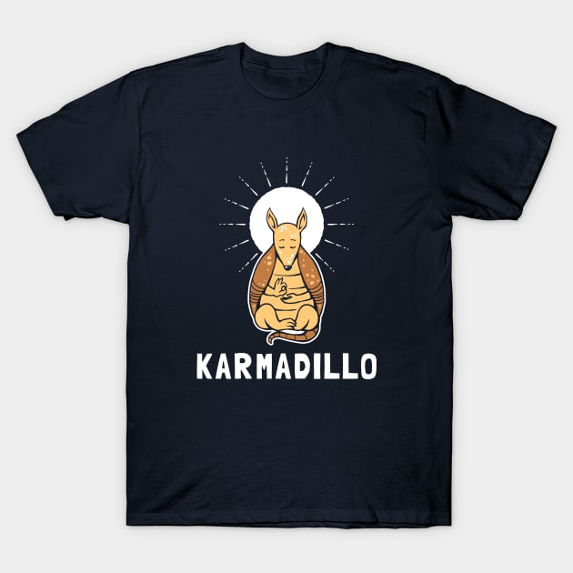 Karma Dillo T-Shirt by dumbshirts